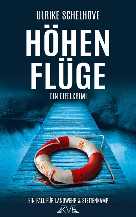 Ulrike Schelhove: Höhenflüge - Ein Eifel-Krimi, Buch