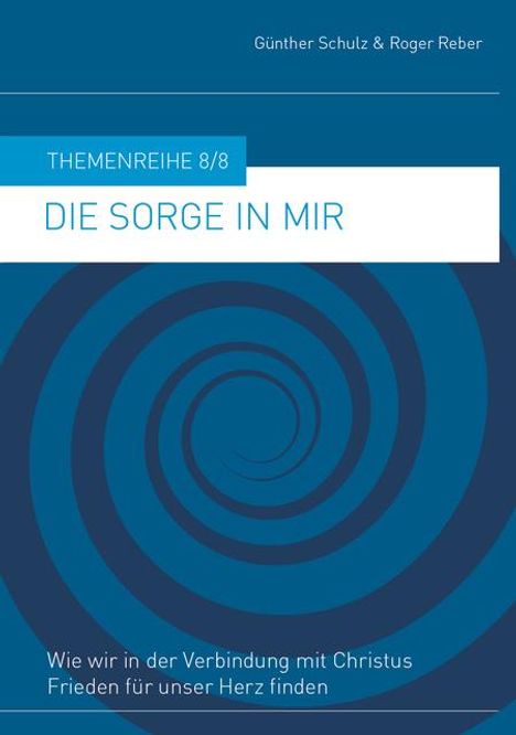 Günther Schulz: Die Sorge in mir, Buch