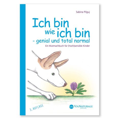 Sabina Pilguj: Ich bin wie ich bin - genial und total normal, Buch