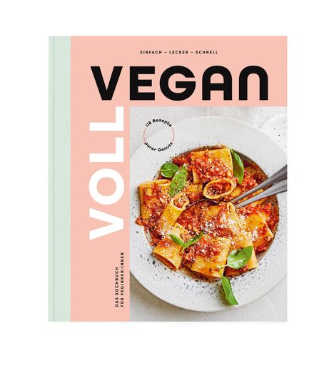 Voll vegan - Das Kochbuch, Buch