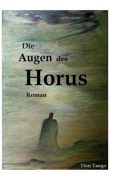 Don Tango: Die Augen des Horus, Buch