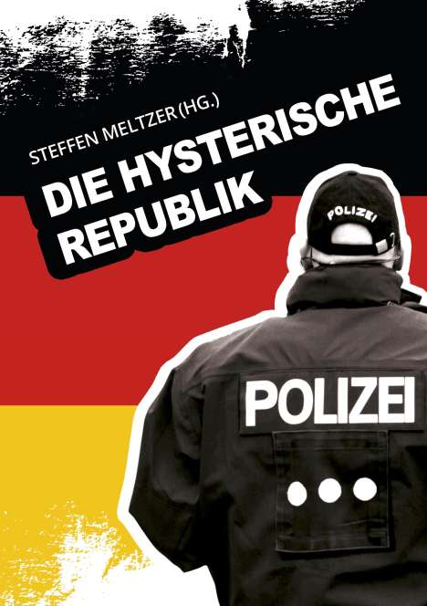 Wolfgang Meins: Die hysterische Republik, Buch