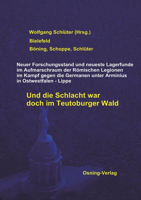 Wolfgang Schlüter (1933-2018): Und die Schlacht war doch im Teutoburger Wald, Buch