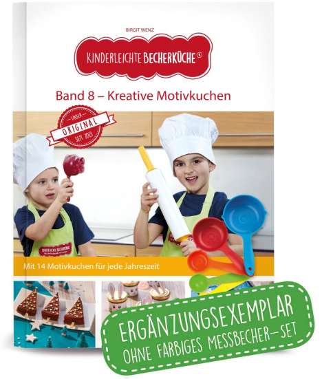 Birgit Wenz: Kinderleichte Becherküche - Kreative Motivkuchen (Band 8), Buch
