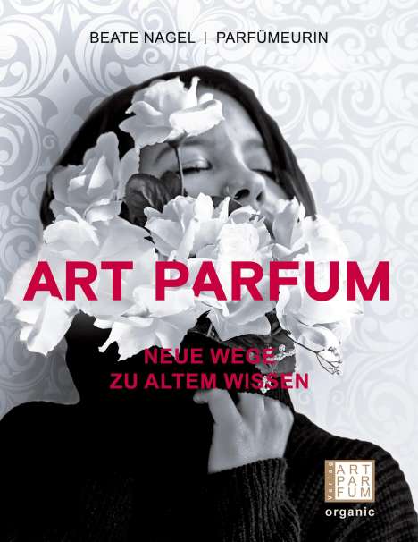 Beate Nagel: Art Parfum, Buch