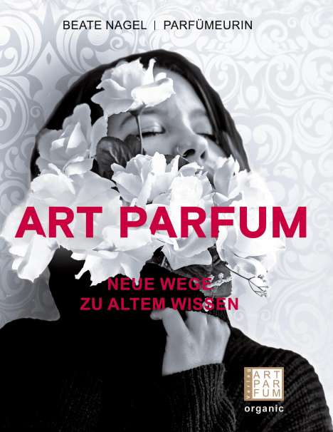Beate Nagel: Art parfum, Buch
