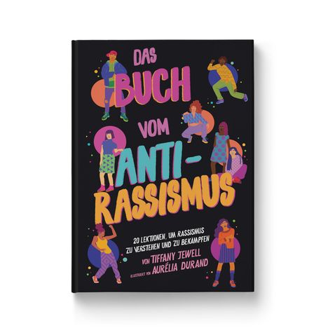 Tiffany Jewell: Das Buch vom Antirassismus, Buch