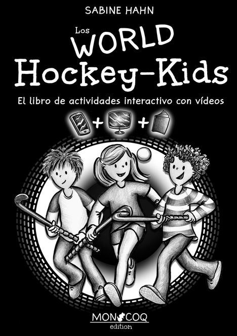 Sabine Hahn: Los WORLD Hockey-Kids, Buch