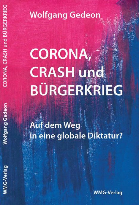 Wolfgang Gedeon: Gedeon, W: Corona, Crash und Bürgerkrieg, Buch