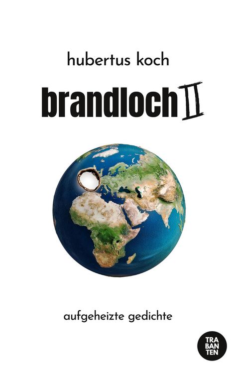 Koch Hubertus: brandloch II, Buch