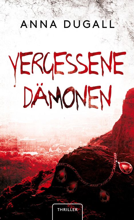 Anna Dugall: Vergessene Dämonen, Buch