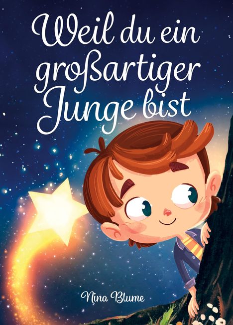 Nina Blume: Weil du ein großartiger Junge bist, Buch