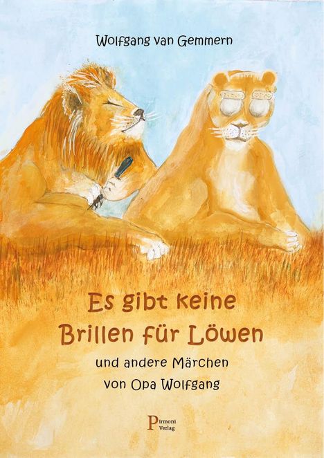 Wolfgang van Gemmern: Es gibt keine Brillen für Löwen, Buch