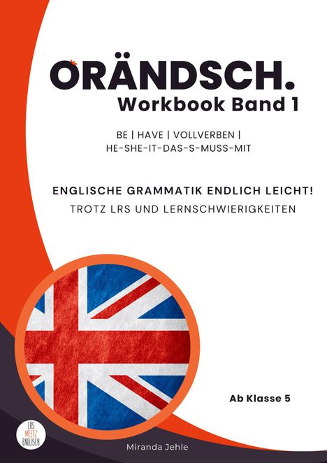 Miranda Jehle: Orändsch Workbook Band 1 be have Vollverben he-she-it-das-s-muss-mit, Buch