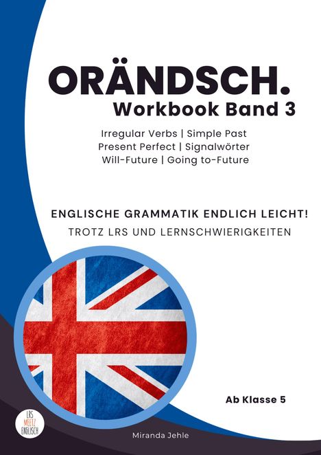 Miranda Jehle: Orändsch Workbook Band 3 Unregelmäßige Verben Simple Past Simple Present, Buch