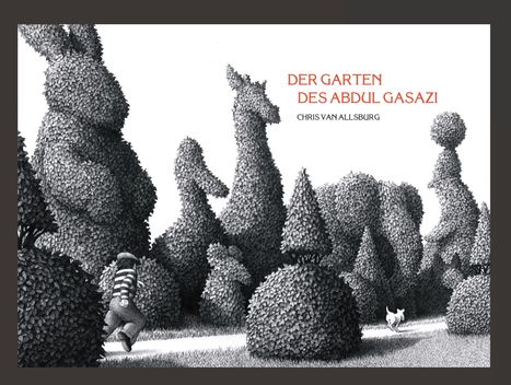 Chris Van Allsburg: Der Garten des Abdul Gasazi, Buch