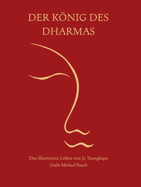 Geshe Michael Roach: Der König des Dharma, Buch