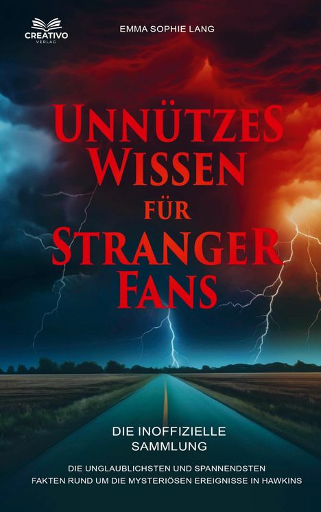 Titel: "Unnützes Wissen für Stranger Fans." Illustration einer Straße, geteilt durch roten und blauen Himmel mit Blitzen.