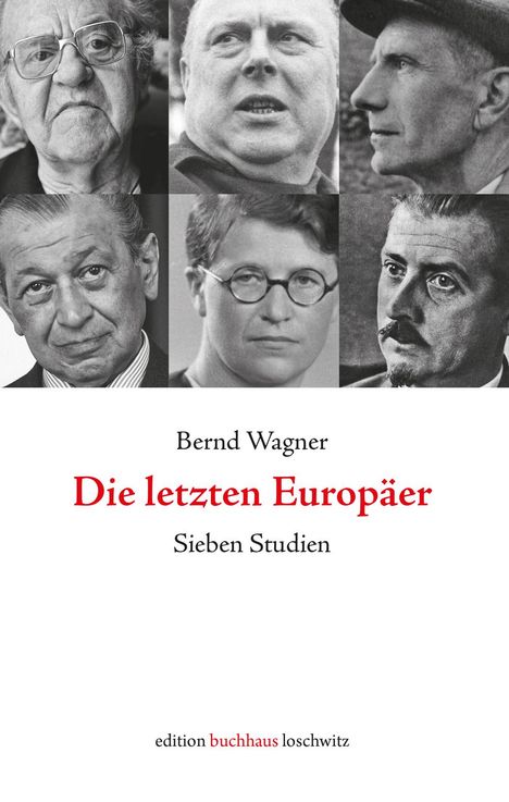 Bernd Wagner (geb. 1949): Die letzten Europäer, Buch