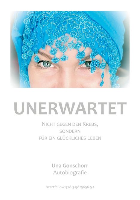 Una Gonschorr: Unerwartet, Buch