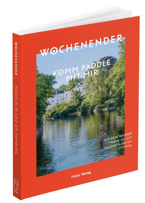 Wochenender: Komm paddle mit mir, Buch