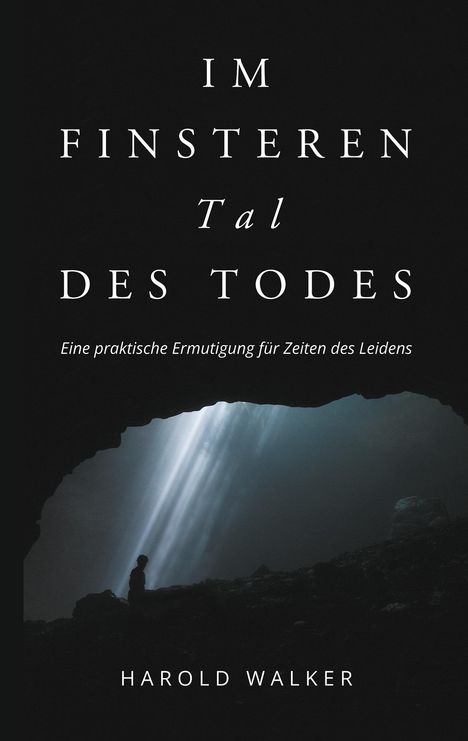 Harold Walker: Im finsteren Tal des Todes, Buch