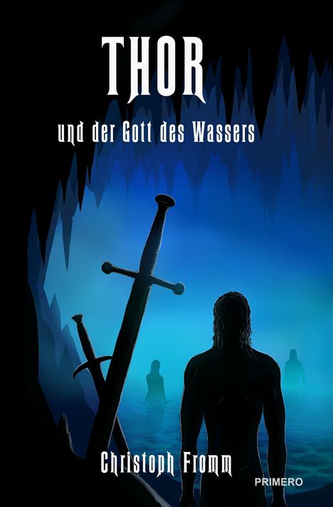 Christoph Fromm: THOR und der Gott des Wassers, Buch