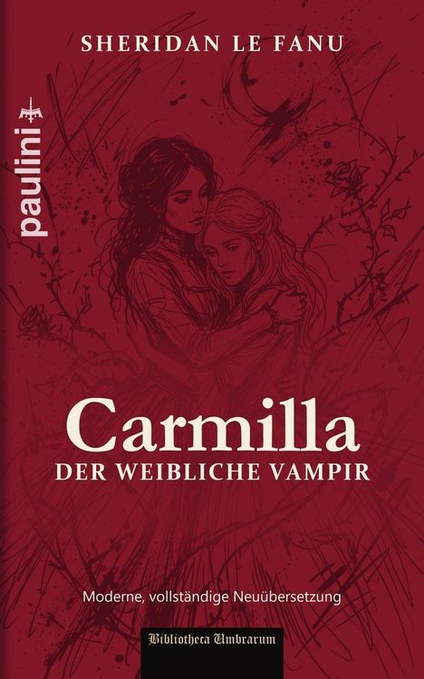 Text: "Carmilla: Der weibliche Vampir", "Moderne, vollständige Neuübersetzung". Illustration: Zwei Umarmung in rotem Ton.