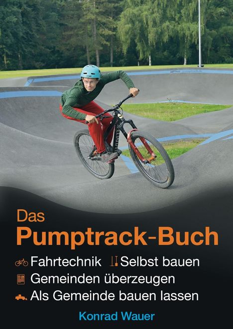 Konrad Wauer: Das Pumptrack-Buch, Buch