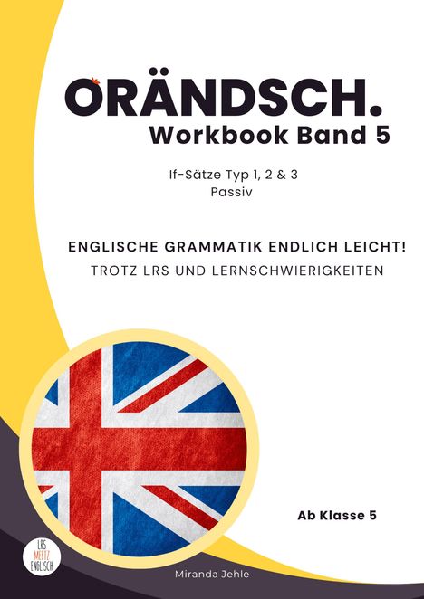 Miranda Jehle: Orändsch Workbook Band 5 If-Sätze Typ 1 2 3 &amp; Passive, Buch