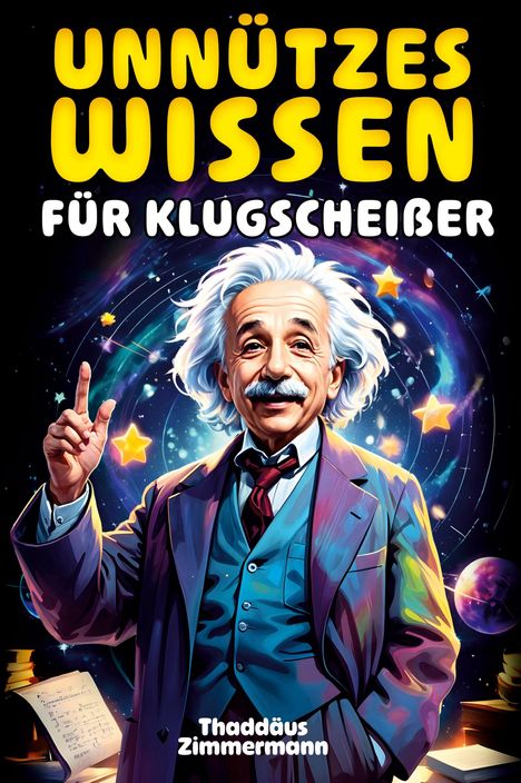 Thaddäus Zimmermann: Unnützes Wissen für Klugscheißer, Buch