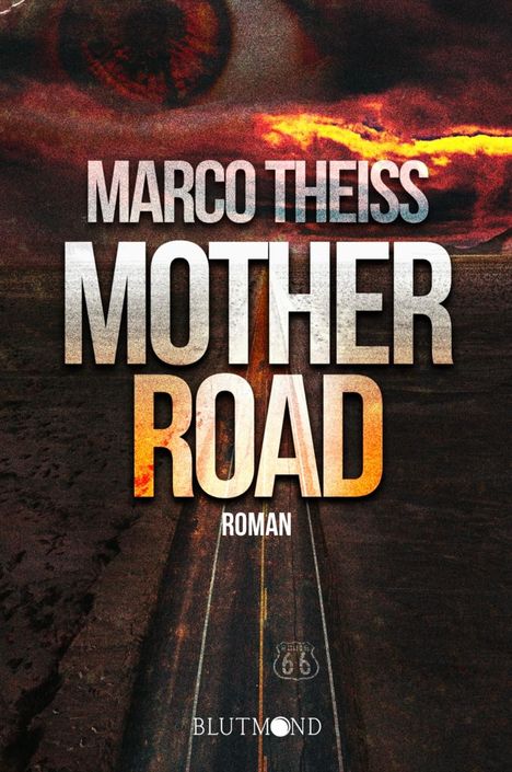Marco Theiss: Motherroad, Buch