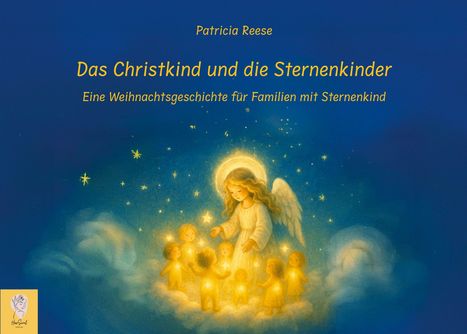 „Das Christkind und die Sternenkinder“. Eine Engelsfigur umgeben von leuchtenden Kindern auf Wolken, im Sternenhimmel.
