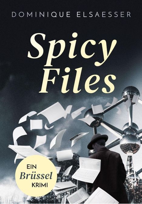 Dominique Elsaesser: Spicy Files, Buch