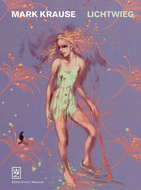 Texte: "Mark Krause", "Lichtwieg". Illustration: Frau in Pastelltönen mit Muster im Hintergrund.