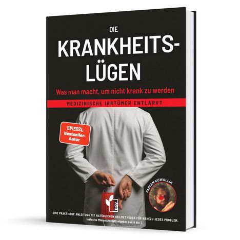 „Die Krankheitslügen“ in großen weißen Buchstaben auf schwarzem Hintergrund. Eine Person im Arztkittel.