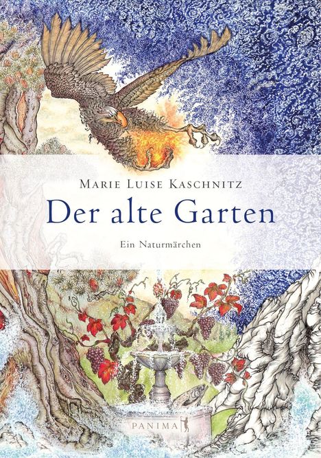 „Marie Luise Kaschnitz, Der alte Garten, Ein Naturmärchen“, zeigt einen Adler mit brennenden Klauen und einen Brunnen.