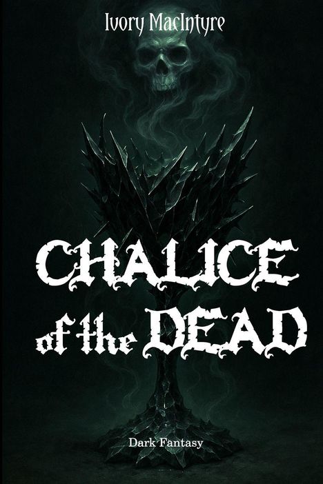 Ivory MacIntyre: Chalice of the Dead, Buch