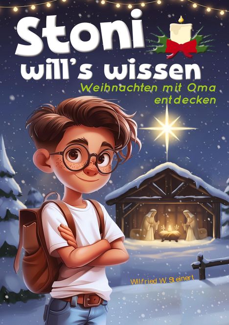 "Stoni will's wissen: Weihnachten mit Oma entdecken." Illustration eines Jungen vor einer Krippe im Schnee.
