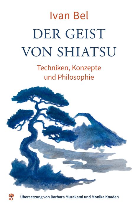 Ivan Bel: DER GEIST VON SHIATSU. Techniken, Konzepte und Philosophie. Aquarell von einem blauen Baum und Berg.