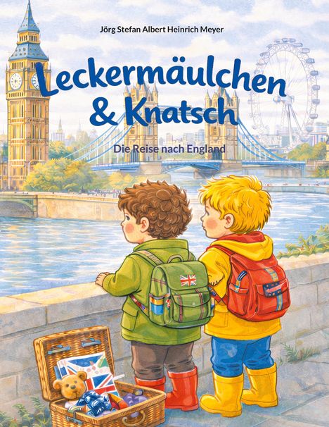 Titel: "Leckermaulchen & Knatsch: Die Reise nach England." Zwei Kinder blicken in London auf die Tower Bridge.
