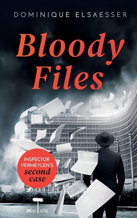 Text: "Dominique Elsaesser, Bloody Files, Inspector Vermeylen's second case." Ein Mann im Anzug schaut auf fliegende Papiere.