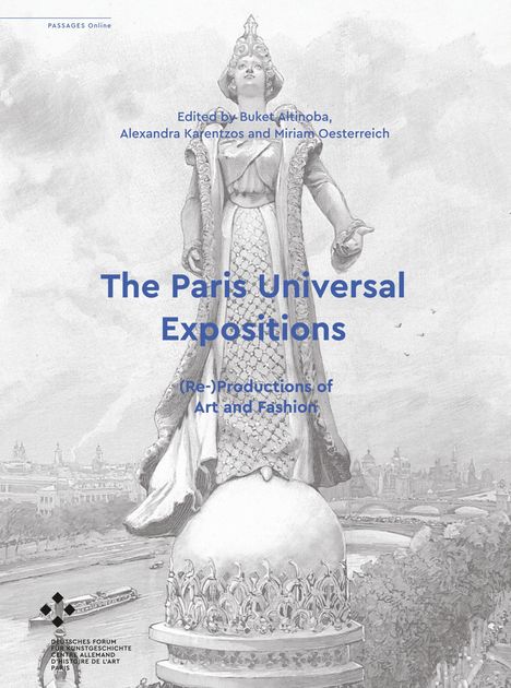 "PASSAGES Online, The Paris Universal Expositions. Statue im Hintergrund, alte Stadtansicht mit Fluss."