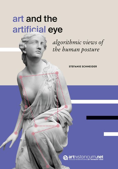 Stefanie Schneider: Art and the Artificial Eye, Buch