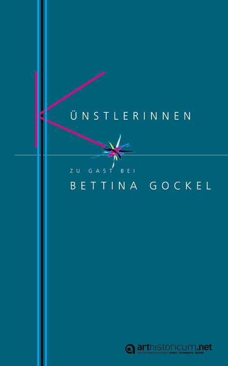 **KÜNSTLERINNEN**  
Zu Gast bei Bettina Gockel.  
Türkiser Hintergrund mit rosa und blauen Linien.