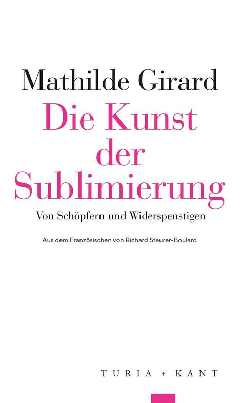 Mathilde Girard: Die Kunst der Sublimierung, Buch