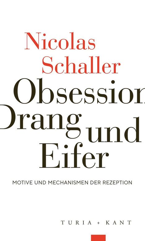 Titel „Obsession, Drang und Eifer“, Autor „Nicolas Schaller“, Untertitel „Motive und Mechanismen der Rezeption“.