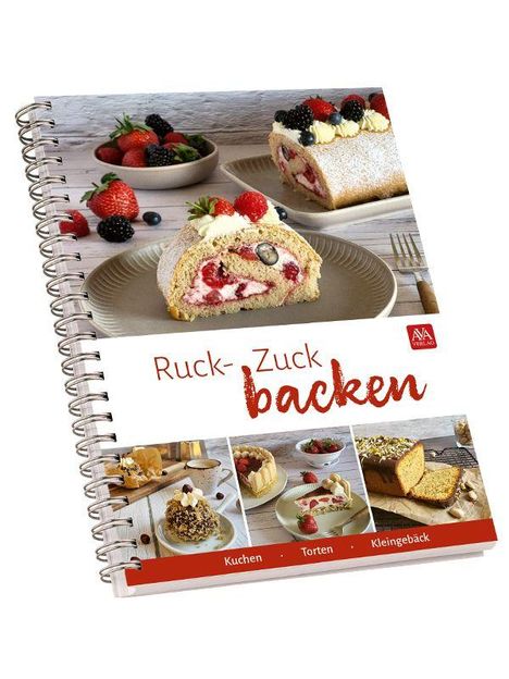 "Ruck-Zuck backen. Kuchen, Torten, Kleingebäck." Spiralgebunden mit Bildern von Kuchen und Torten, teils mit Beeren.