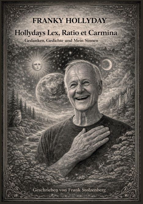 Titel: FRANKY HOLLYDAY – Hollydays Lex, Ratio et Carmina. Ein lächelnder Mann vor kosmischer Landschaft mit Sonne, Mond und Eule.
