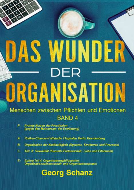 Georg Schanz: Das Wunder der Organisation - Band 4 (HC), Buch